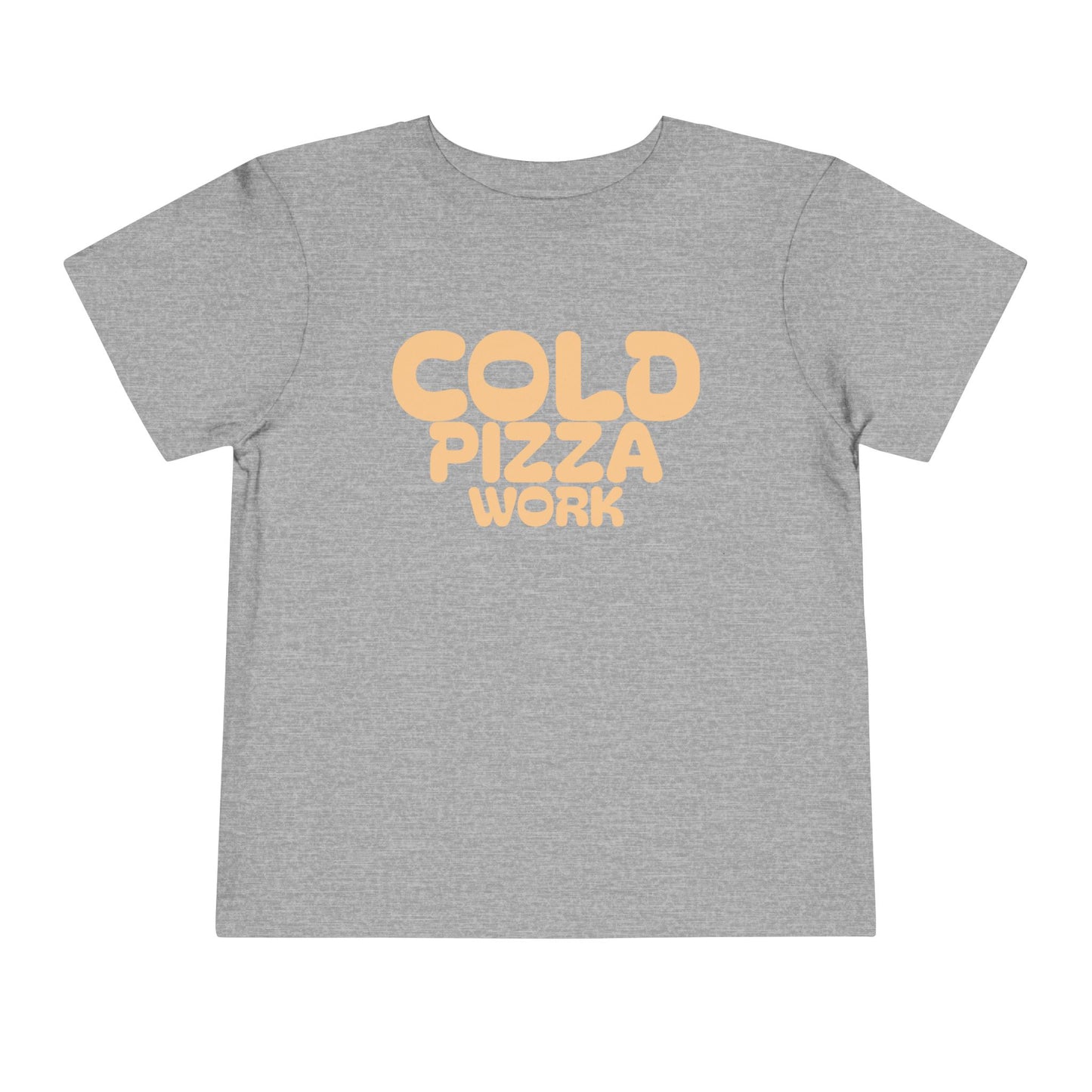Cold Pizza Work Toddler Tee