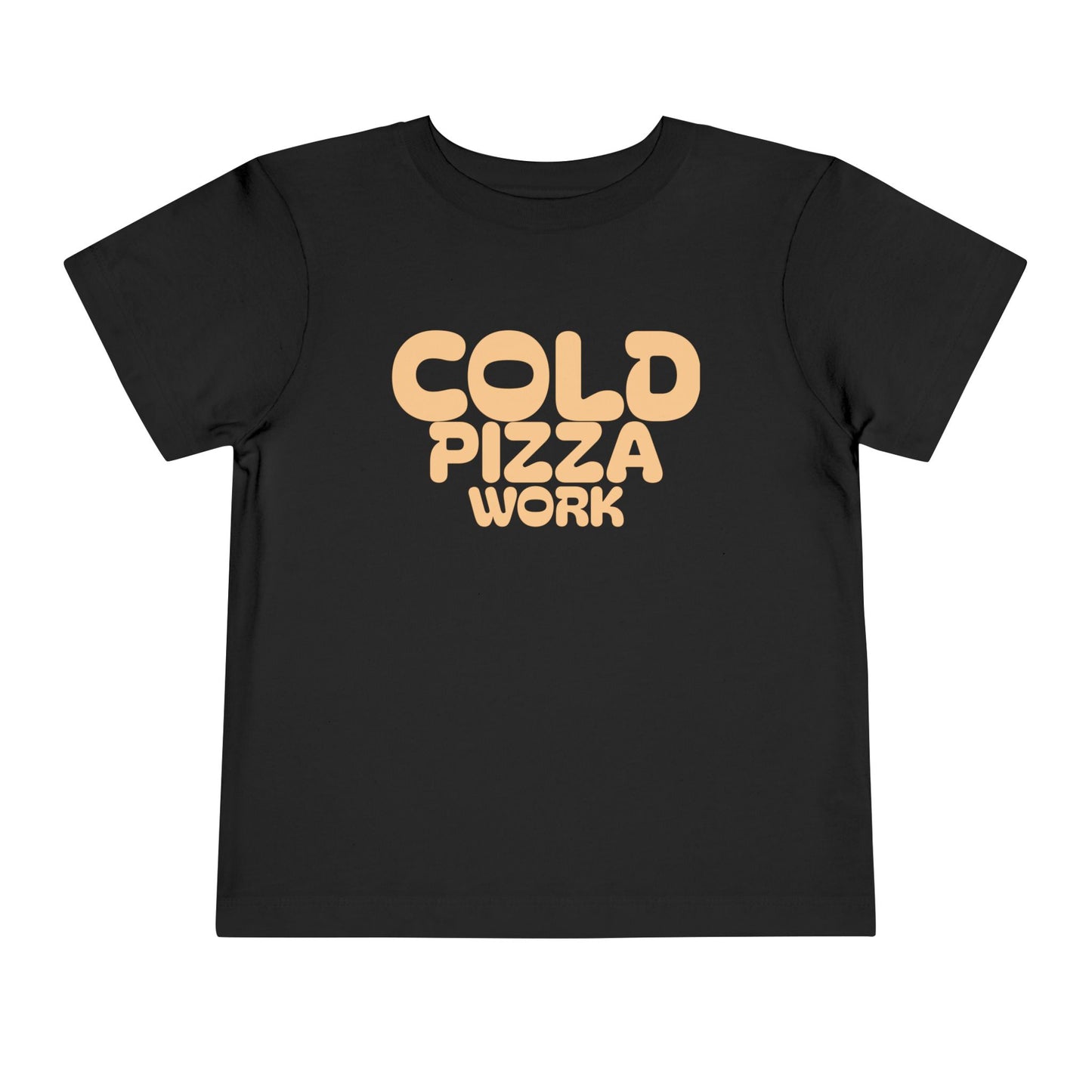 Cold Pizza Work Toddler Tee