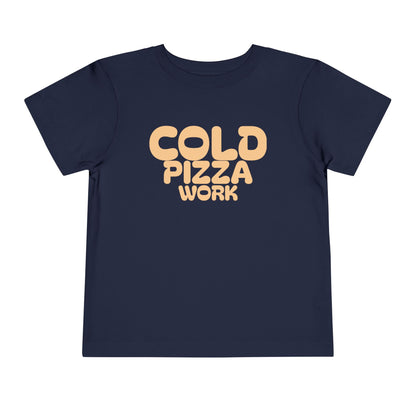 Cold Pizza Work Toddler Tee