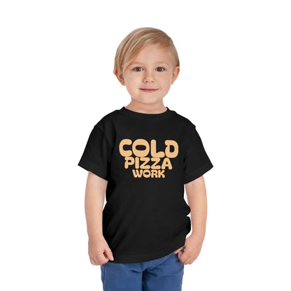 Cold Pizza Work Toddler Tee